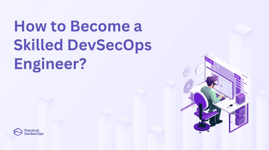 How to Become DevSecOps Engineer-DevSecOps Career Path