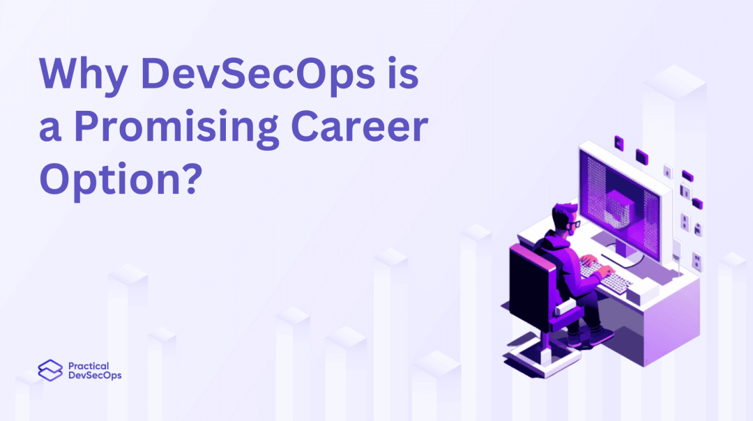 Why DevSecOps is a Promising Career Option in 2024?