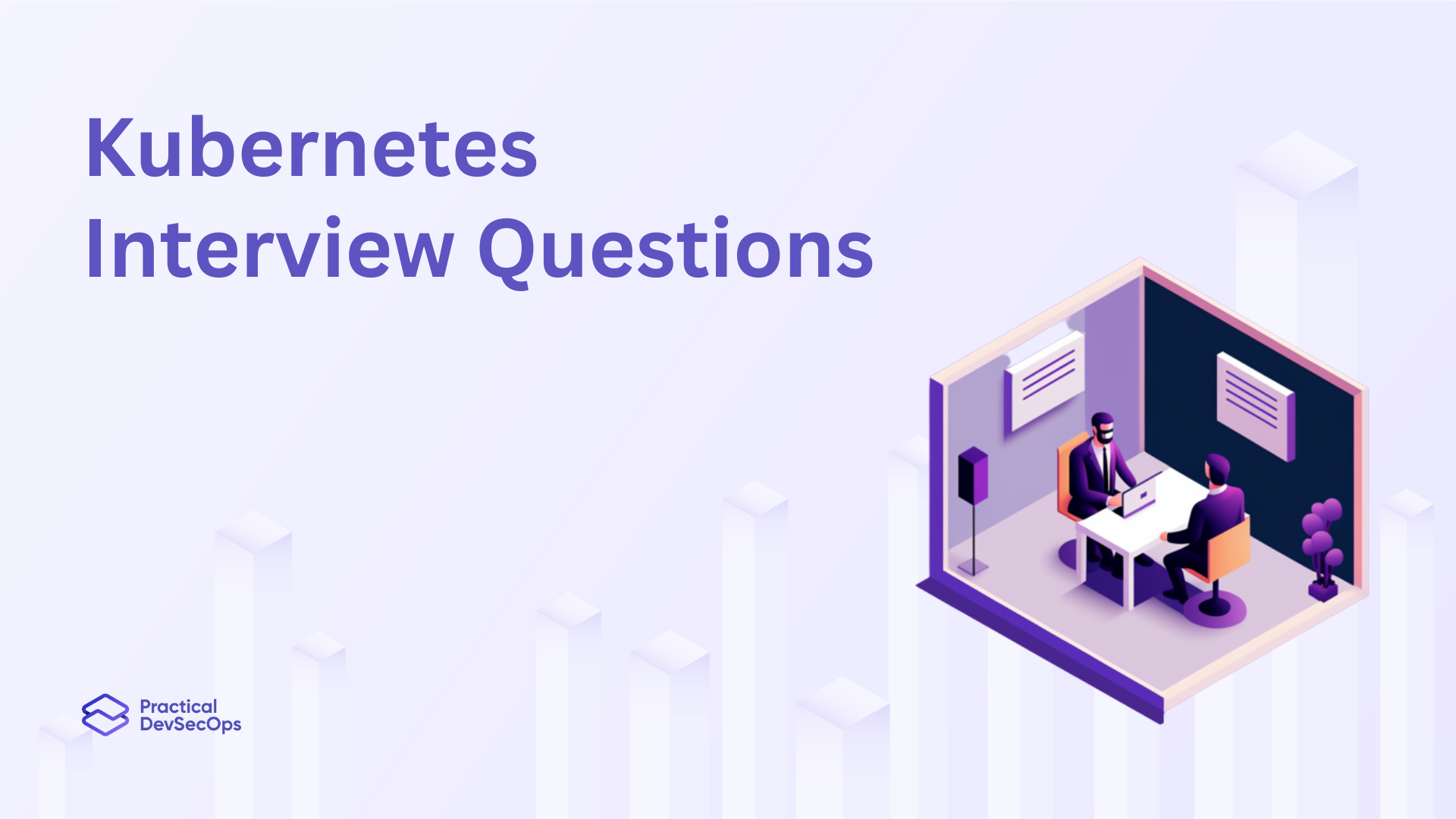 25+ Important Kubernetes Interview Questions and Answers