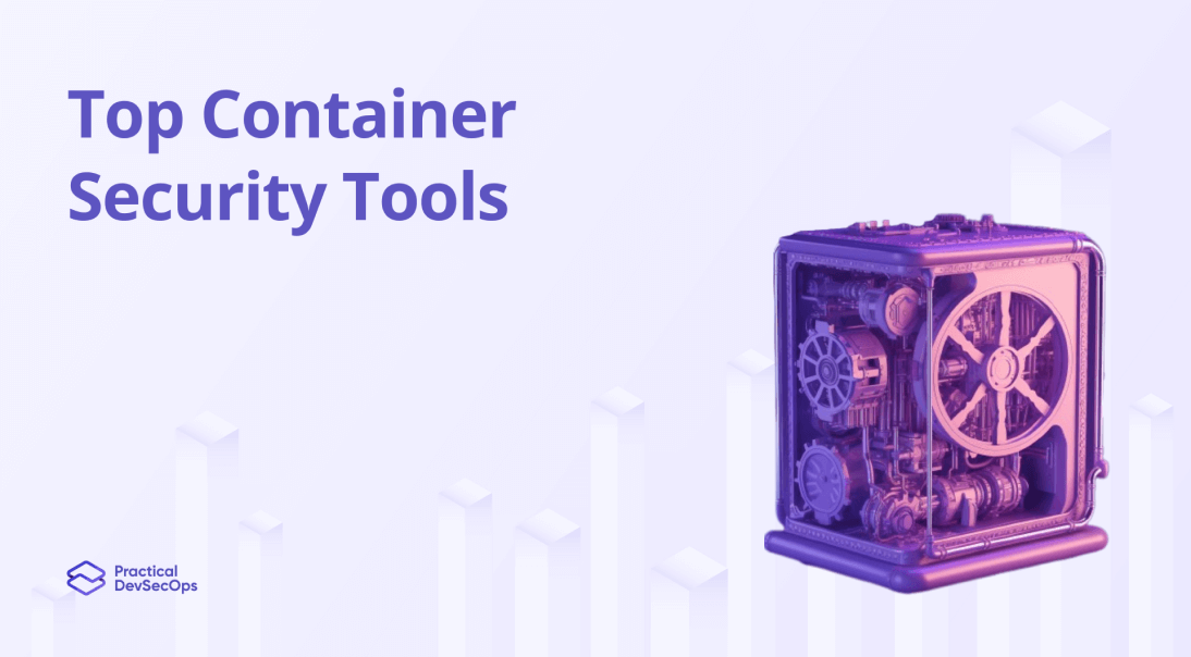 Top Container Security Tools for 2024